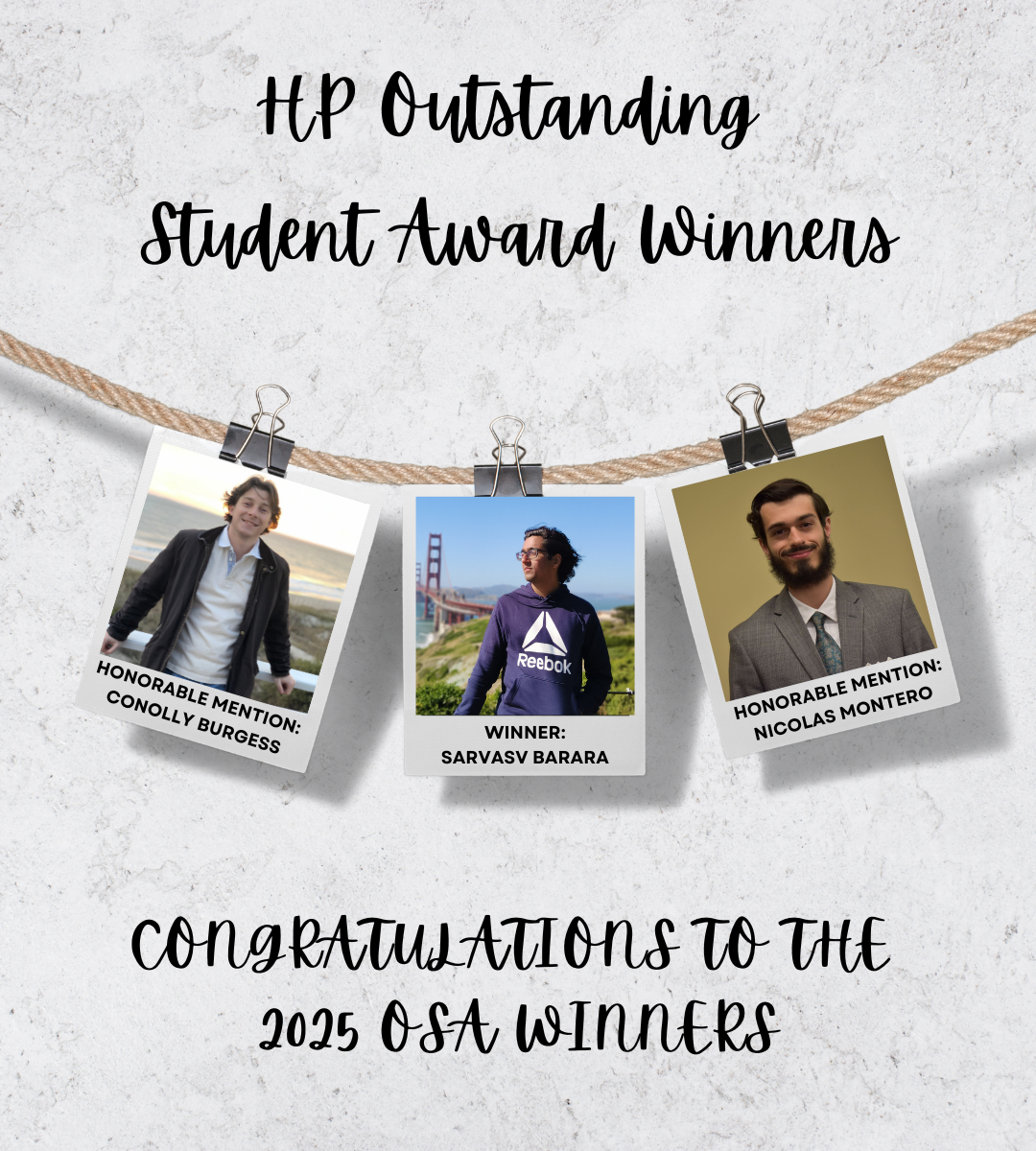 Sarvasv Barara was named the winner, with Conolly Burgess and Nicolas Montero earning Honorable Mention.